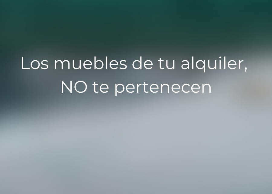 ¿Puede un inquilino llevarse los muebles de una vivienda alquilada?